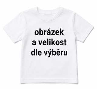Tričko - velikost dle požadavku